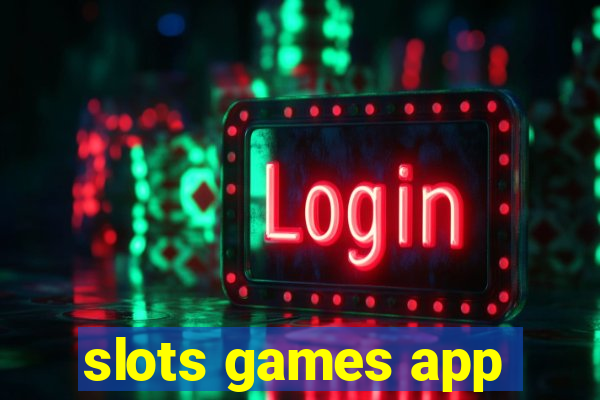 slots games app